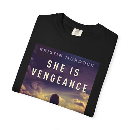 She Is Vengeance - Unisex T-Shirt
