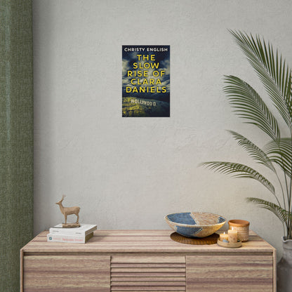 The Slow Rise Of Clara Daniels - Poster