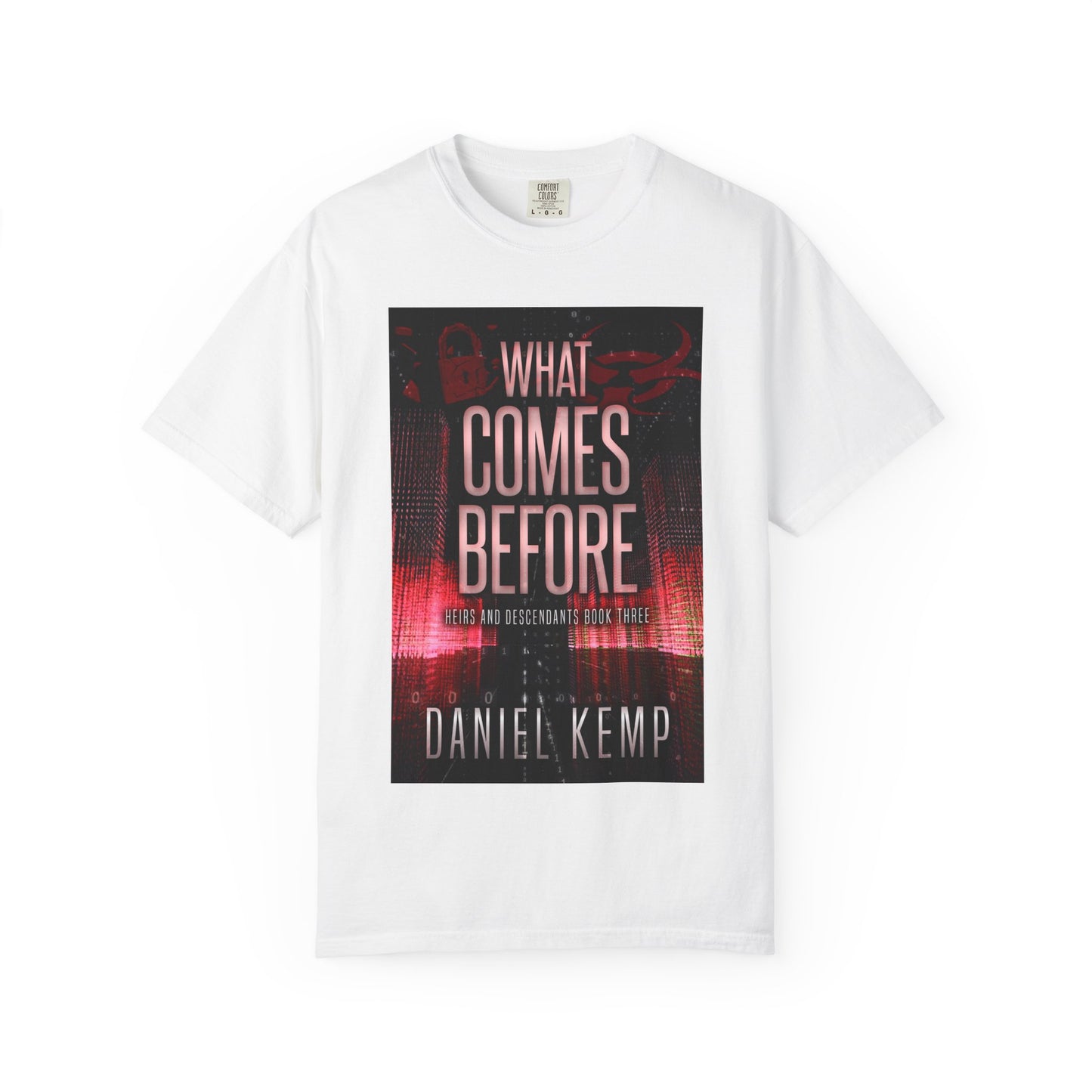 What Comes Before - Unisex T-Shirt