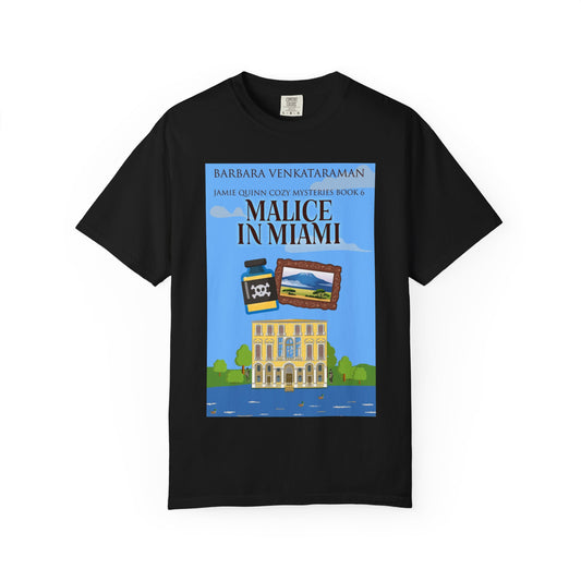 Malice In Miami - Unisex T-Shirt