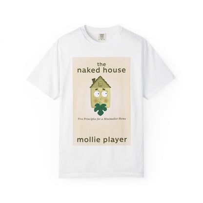 The Naked House - Unisex T-Shirt