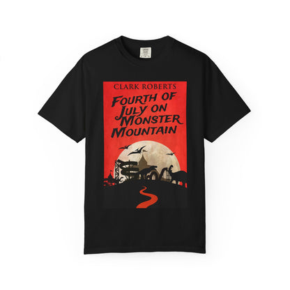 Fourth of July on Monster Mountain - Unisex T-Shirt