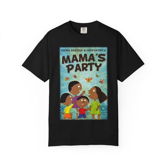 Mama's Party - Unisex T-Shirt