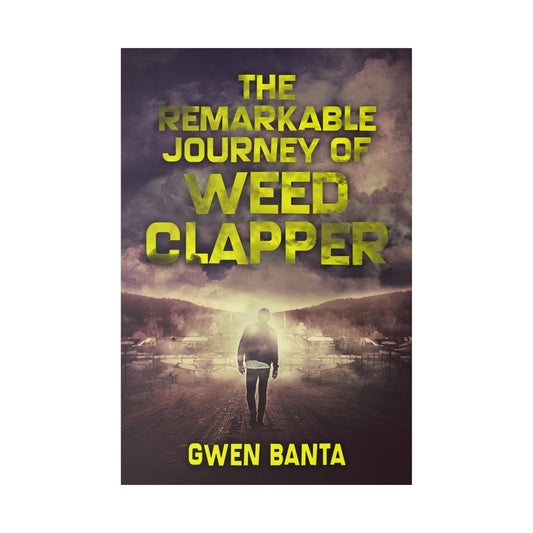 The Remarkable Journey Of Weed Clapper - Canvas