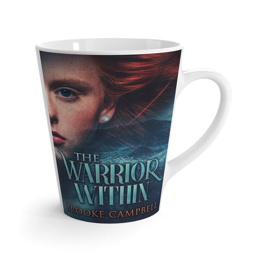 The Warrior Within - Latte Mug