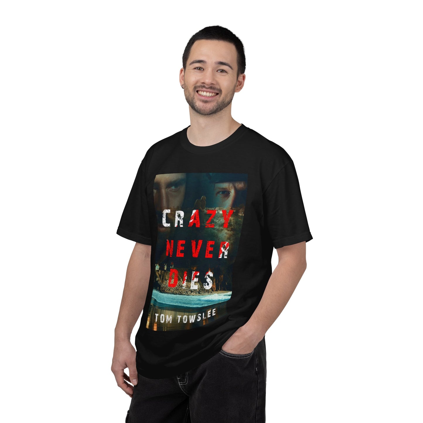 Crazy Never Dies - Unisex T-Shirt
