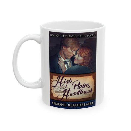High Plains Heartbreak - White Coffee Mug