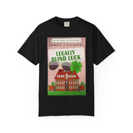 Legally Blind Luck - Unisex T-Shirt