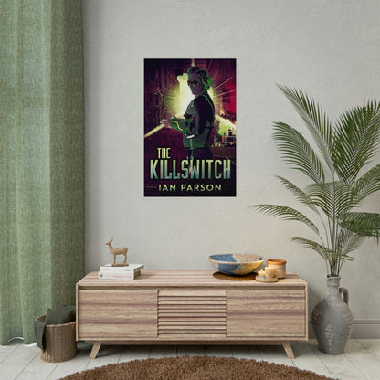 The Killswitch - Rolled Poster