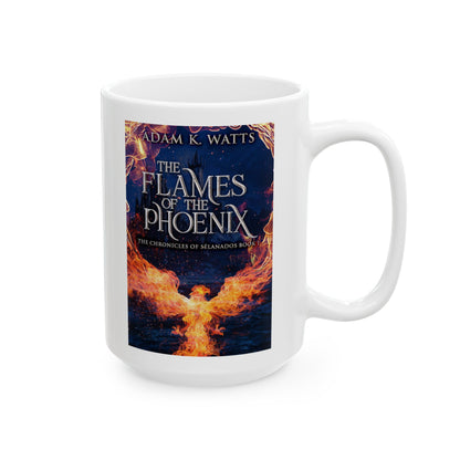 The Flames Of The Phoenix - White Coffee Mug
