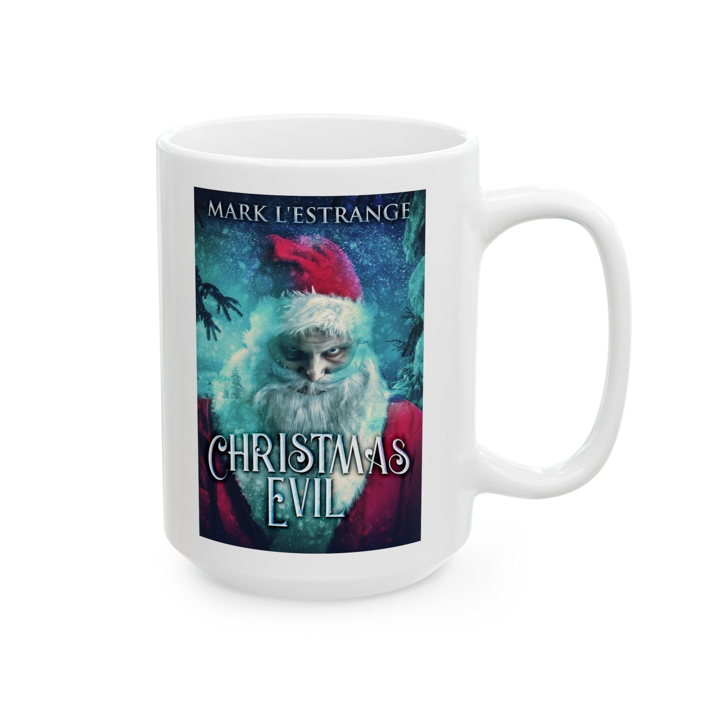 Christmas Evil - White Coffee Mug