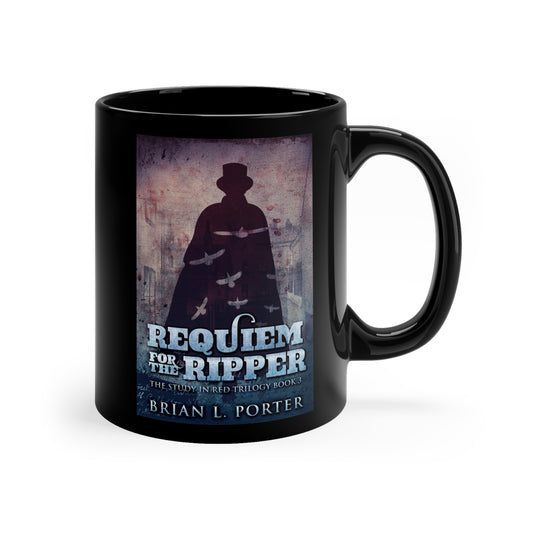 Requiem For The Ripper - Black Coffee Mug