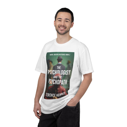 The Psychologist and the Psychopath - Unisex T-Shirt