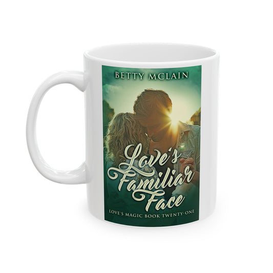 Love's Familiar Face - White Coffee Mug