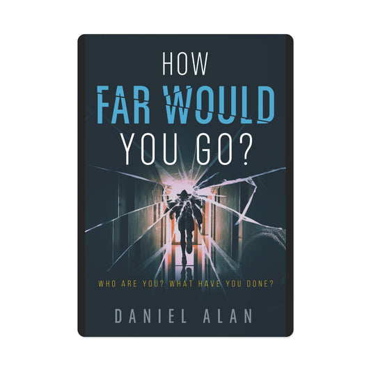 How Far Would You Go? - Playing Cards