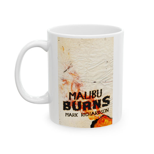 Malibu Burns - White Coffee Mug
