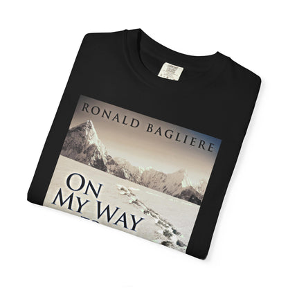On My Way To You - Unisex T-Shirt