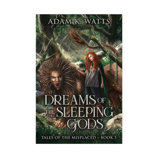 Dreams of the Sleeping Gods - Rolled Poster