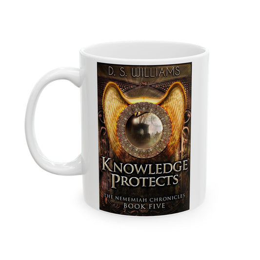 Knowledge Protects - White Coffee Mug