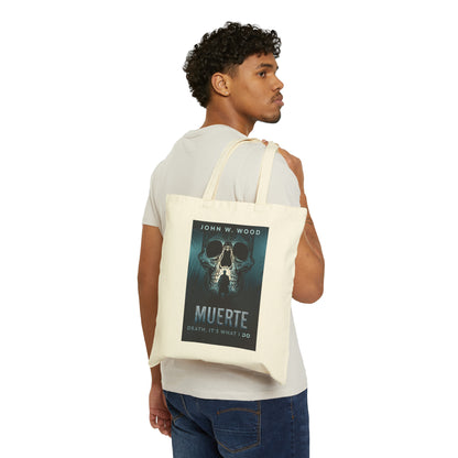 Muerte - Death, It's What I Do - Cotton Canvas Tote Bag