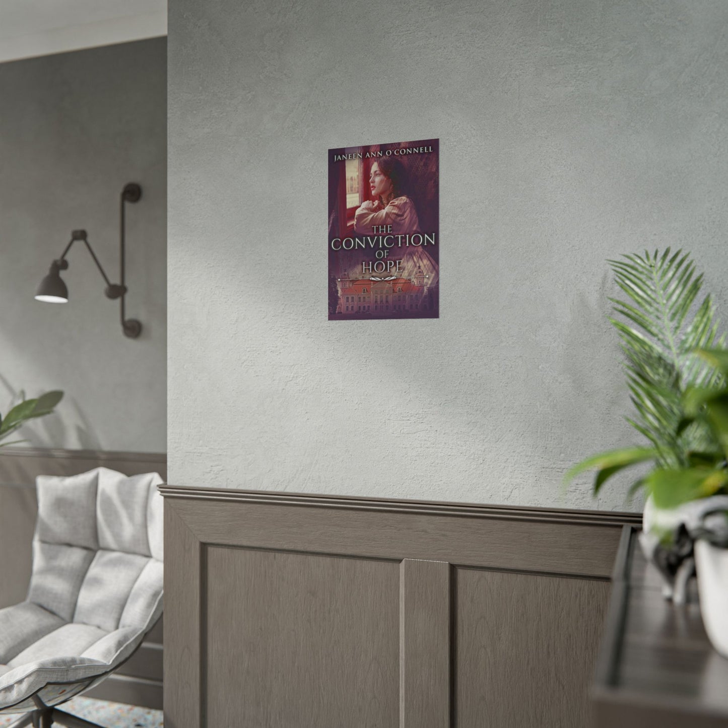 The Conviction Of Hope - Poster