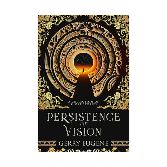 Persistence Of Vision - Rolled Poster