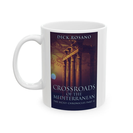 Crossroads Of The Mediterranean - White Coffee Mug