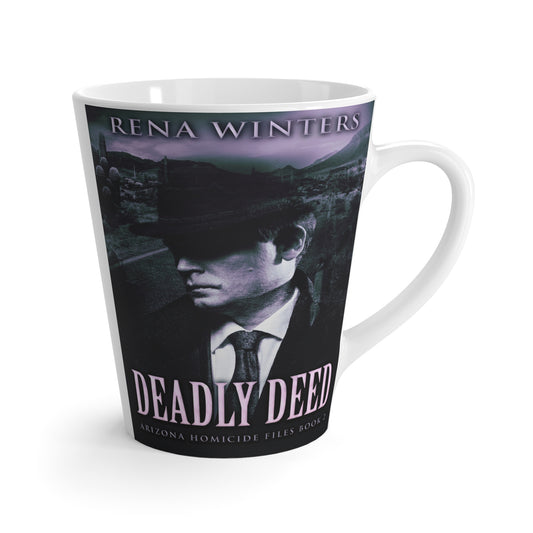 Deadly Deed - Latte Mug