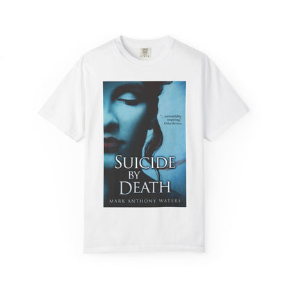 Suicide By Death - Unisex T-Shirt