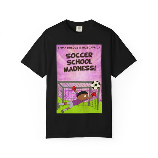 Soccer School Madness! - Unisex T-Shirt