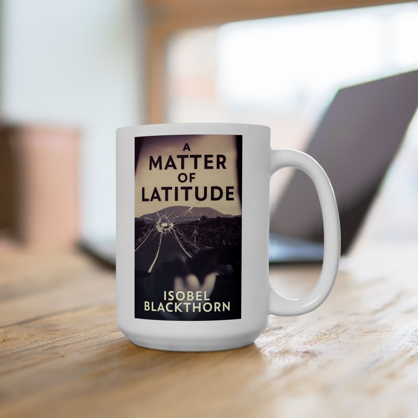 A Matter of Latitude - White Coffee Mug