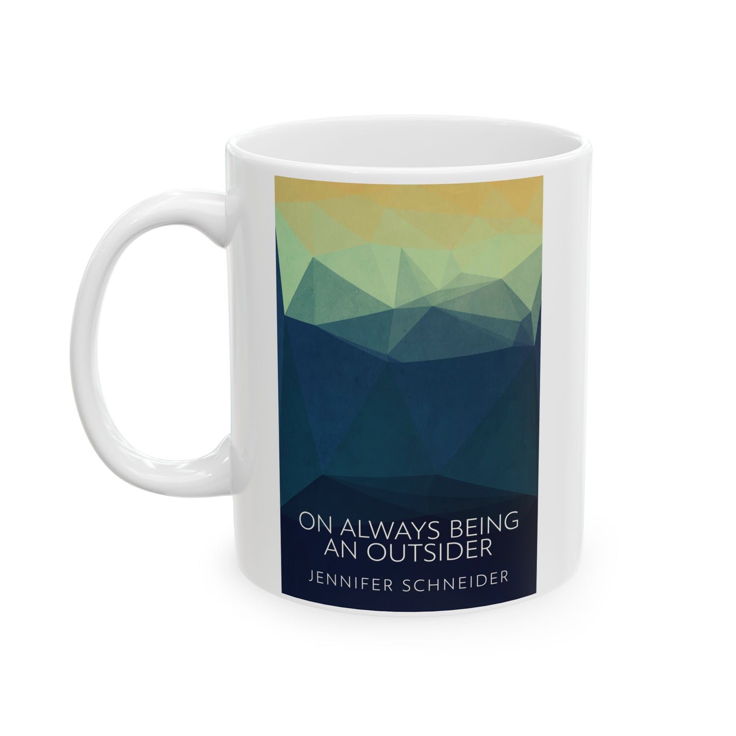 On Always Being An Outsider - White Coffee Mug