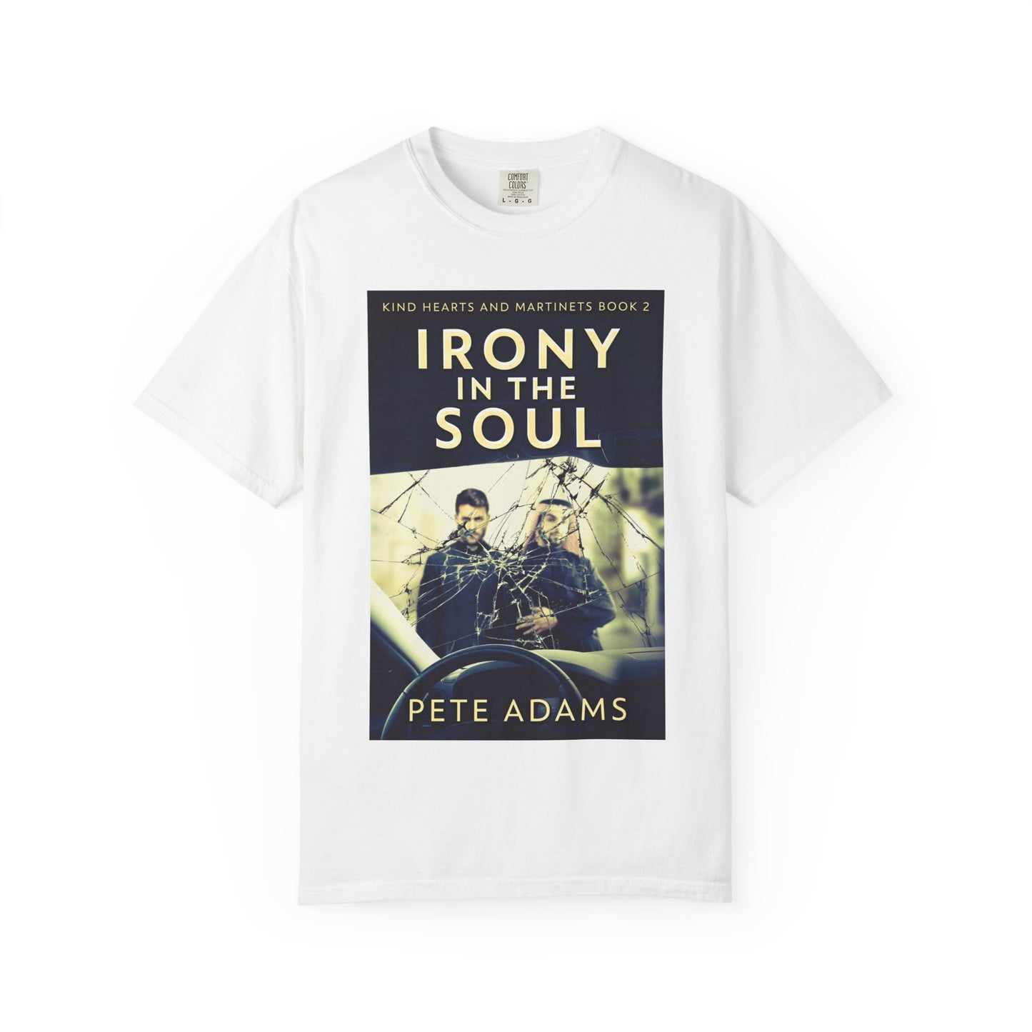 Irony In The Soul - Unisex T-Shirt