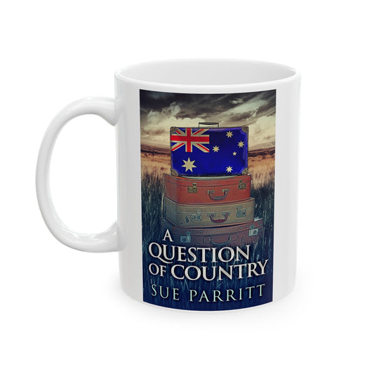 A Question Of Country - White Coffee Mug