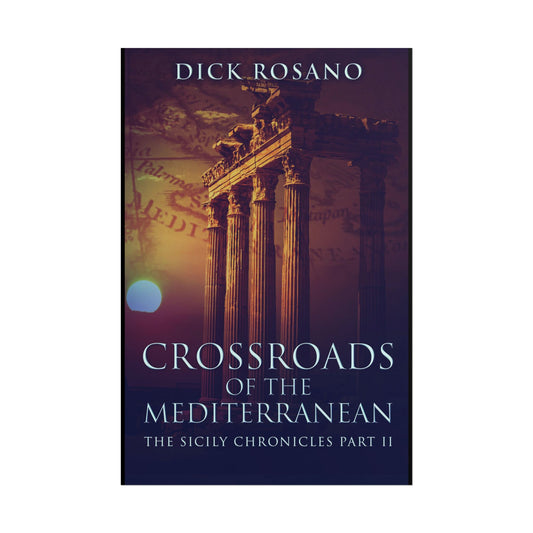 Crossroads Of The Mediterranean - Poster