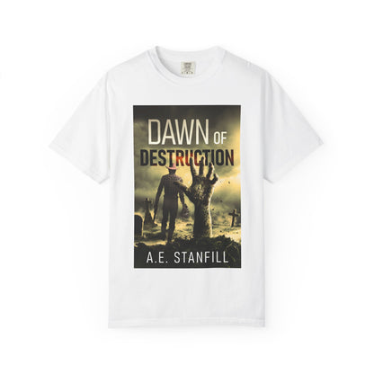 Dawn Of Destruction - Unisex T-Shirt