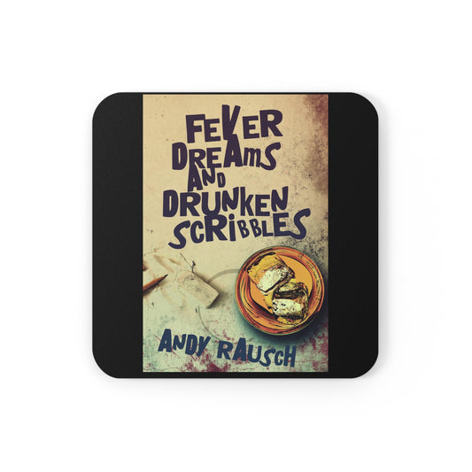 Fever Dreams and Drunken Scribbles - Corkwood Coaster Set