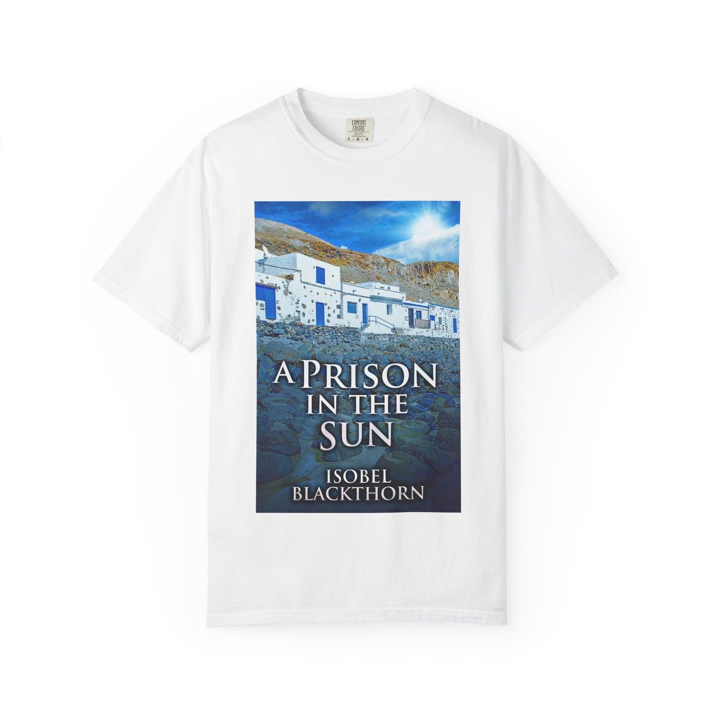 A Prison In The Sun - Unisex T-Shirt