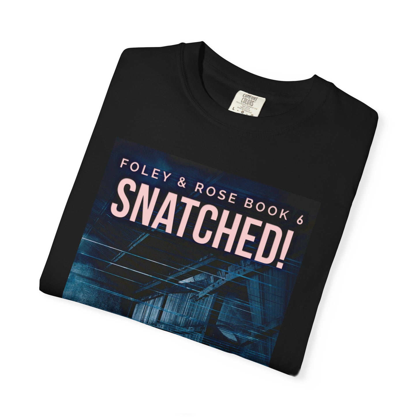 Snatched! - Unisex T-Shirt
