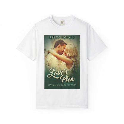 Love's Plea - Unisex T-Shirt