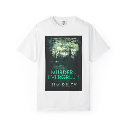 Murder in Evergreen - Unisex T-Shirt