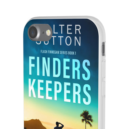 Finders Keepers - Flexible Phone Case