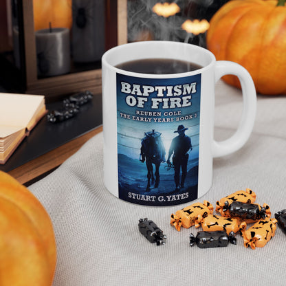 Baptism Of Fire - White Coffee Mug