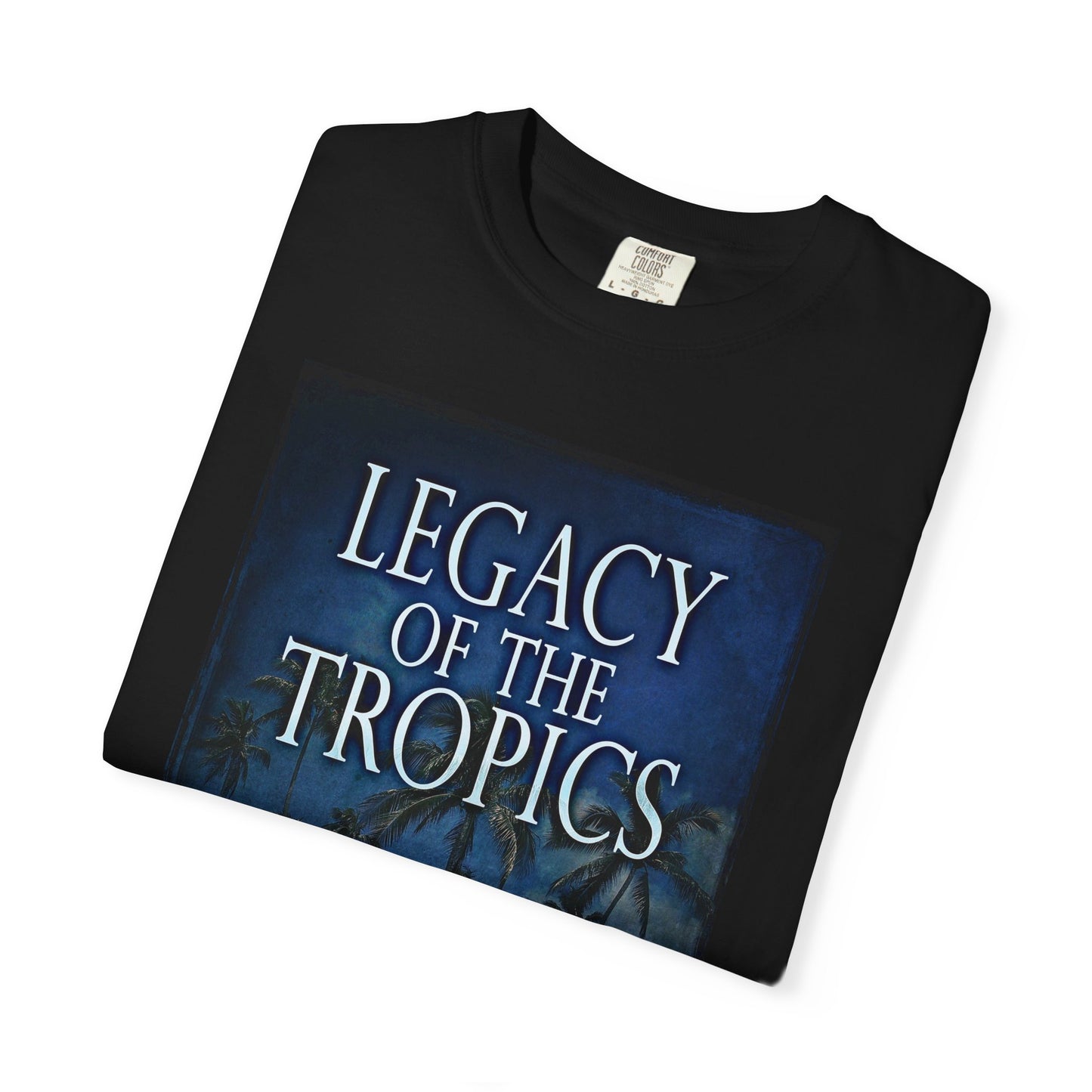 Legacy of the Tropics - Unisex T-Shirt