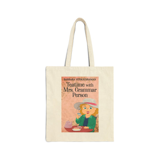Teatime With Mrs. Grammar Person - Cotton Canvas Tote Bag