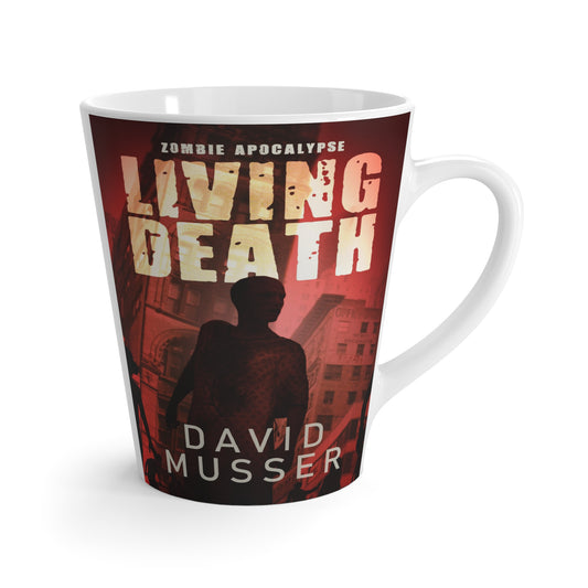 Living Death - Zombie Apocalypse - Latte Mug