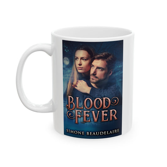 Blood Fever - White Coffee Mug