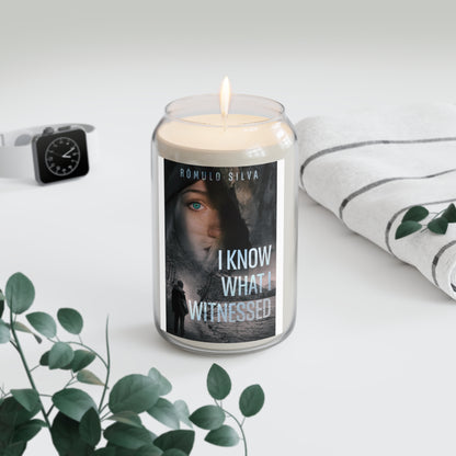 I Know What I Witnessed - Scented Candle