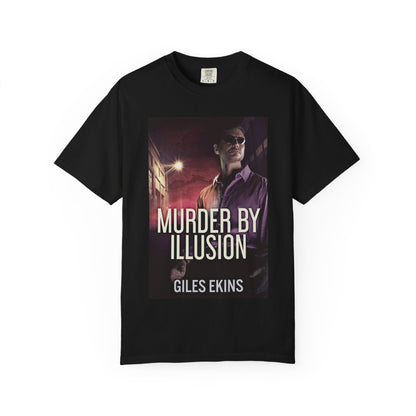 Murder By Illusion - Unisex T-Shirt