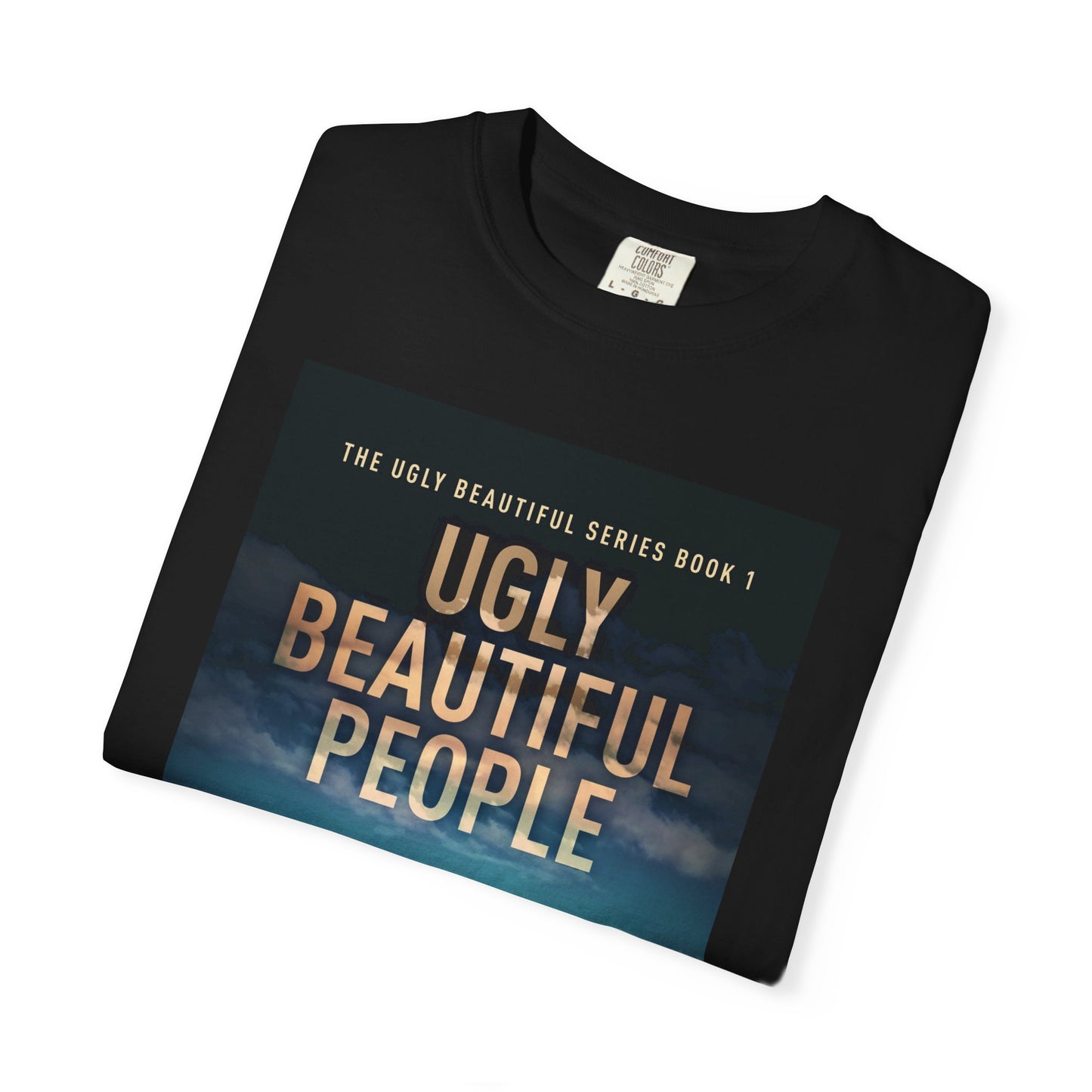 Ugly Beautiful People - Unisex T-Shirt